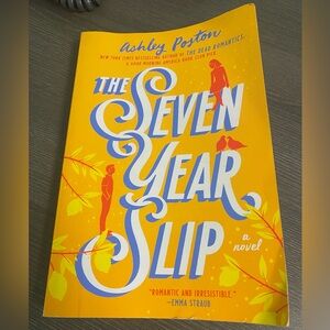 The Seven Year Slip Novel by Ashley Poston